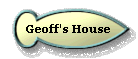  Geoff's House 